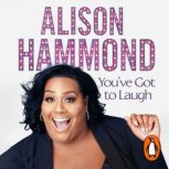 Youve Got To Laugh, Alison Hammond