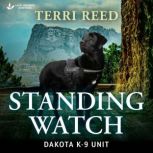 Standing Watch, Terri Reed