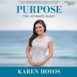 Purpose, Karen Hoyos