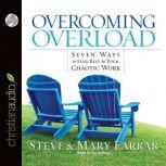 Overcoming Overload, Steve Farrar