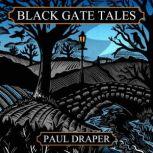 Black Gate Tales, Paul Draper