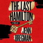 The Last Hamilton, Jenn Bregman