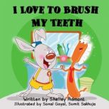 I Love to Brush My Teeth English onl..., Shelley Admont