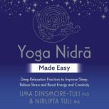 Yoga Nidra Made Easy, Uma DinsmoreTuli