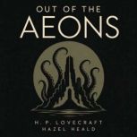Out of the Aeons, H. P. Lovecraft