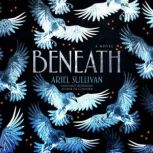 Beneath, Ariel Sullivan