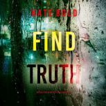Find Truth An Addison Shine FBI Susp..., Kate Bold