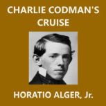Charlie Codmans Cruise, Horatio Alger, Jr.