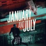 January and July, Jeff Abbott