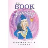 The Book of Laural, Jennifer Davis Deckert