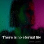 There is no eternal life, Crystal Calloway