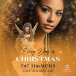 Every Day is Christmas, Pat Simmons