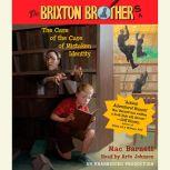 The Case of the Case of Mistaken Identity Brixton Brothers, Book 1, Mac Barnett