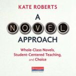 A Novel Approach, Kate Roberts