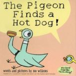 The Pigeon Finds a Hot Dog, Mo Willems