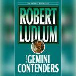 The Gemini Contenders, Robert Ludlum