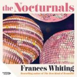 The Nocturnals, Frances Whiting