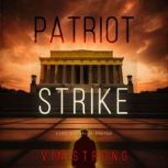 Patriot Strike A Zack Force Action T..., Vin Strong