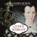 Queen Margot, Alexandre Dumas