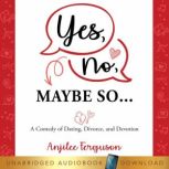 Yes, No, Maybe So, Anjilee Ferguson