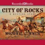 City of Rocks, Michael Zimmer