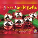 J Is for Jingle Bells, Laura Purdie Salas