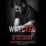 Wrecked, JB Salsbury