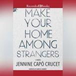 Make Your Home Among Strangers, Jennine Capo Crucet