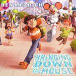 Bringing Down the Mouse, Ben Mezrich