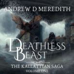 Deathless Beast, Andrew D Meredith