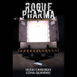 Rogue Pharma, Hugh Cameron