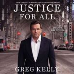 Justice for All, Greg Kelly