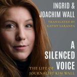 A Silenced Voice, Ingrid Wall