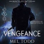 Mage Hunter Vengenance, Mel Todd