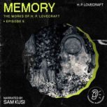 Memory The Work of H. P. Lovecraft, ..., H. P. Lovecraft