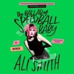 The Ballad of Speedball Baby, Ali Smith