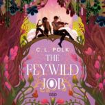 The Feywild Job, C. L. Polk