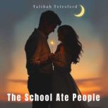 The School Ate People, Talibah Telesford