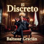 El Discreto, Baltasar Gracian