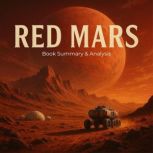 Red Mars Book Summary  Analysis, Jack Rylan