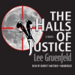 The Halls of Justice, Lee Gruenfeld