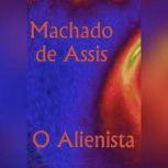 O Alienista, Machado de Assis