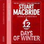 Twelve Days of Winter Omnibus edition..., Stuart MacBride