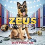 Zeus, Dog of Chaos, Kristin O'Donnell Tubb