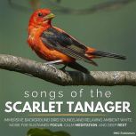 Songs of the Scarlet Tanager, RMC Publishers