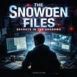 The Snowden Files Secrets in the Sha..., David Williams