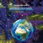 Rediscovering God, Joseph Proietto