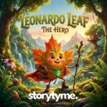 Leonardo Leaf, the Hero!, Eileen Honnor