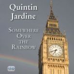 Somewhere Over the Rainbow, Quintin Jardine