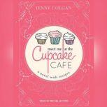 Meet Me at the Cupcake Cafe A Novel with Recipes, Jenny Colgan